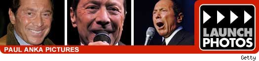 More Paul Anka Pictures