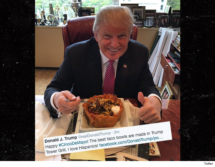 donald trump happy cinco de mayo i love taco bowls! (photo 505 donald trump twitter 3 donald trump happy cinco de mayo i love taco bowls! (photo